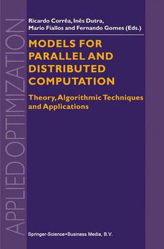 Models for Parallel and Distributed Computation: Theory, Algorithmic Techniques and Applications