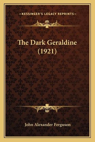 Cover image for The Dark Geraldine (1921)