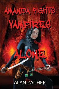 Cover image for Amanda Fights Vampires Alone