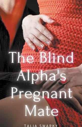 Cover image for The Blind Alpha's Pregnant Mate