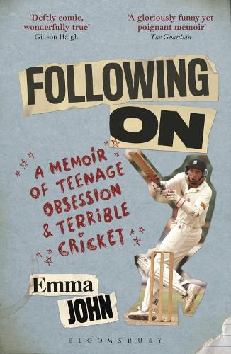 Cover image for Following On: A Memoir of Teenage Obsession and Terrible Cricket
