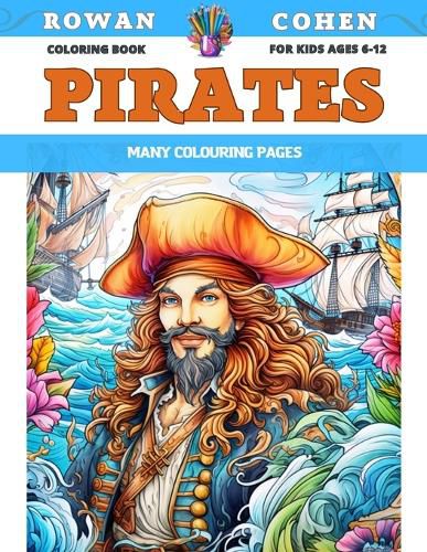 Coloring Book for kids Ages 6-12 - Pirates - Many colouring pages
