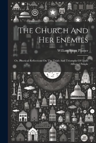 The Church And Her Enemies