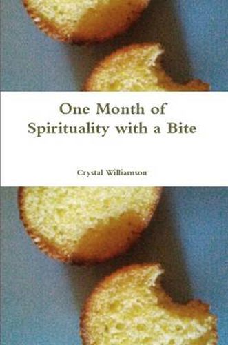 Cover image for One Month of Spirituality with a Bite