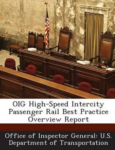 Cover image for Oig High-Speed Intercity Passenger Rail Best Practice Overview Report