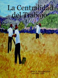 Cover image for La Centralidad Del Trabajo