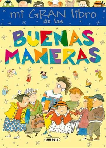 Cover image for Mi Gran Libro de Las Buenas Maneras