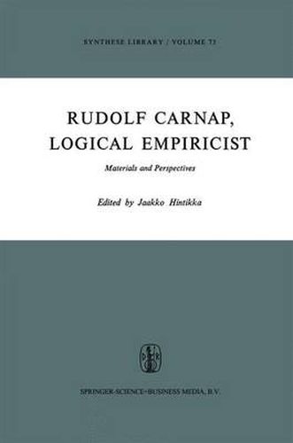 Rudolf Carnap, Logical Empiricist: Materials and Perspectives