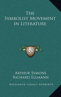 Cover image for The Symbolist Movement in Literature