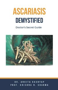 Cover image for Ascariasis Demystified