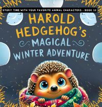 Cover image for Harold Hedgehog's Magical Winter Adventure