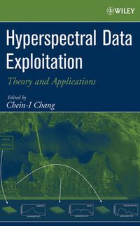 Cover image for Hyperspectral Data Exploitation: Theory and Applications