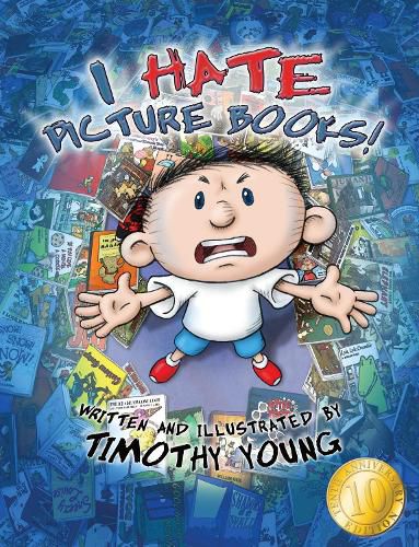 Cover image for I Hate Picture Books!: 10th Anniversary Edition