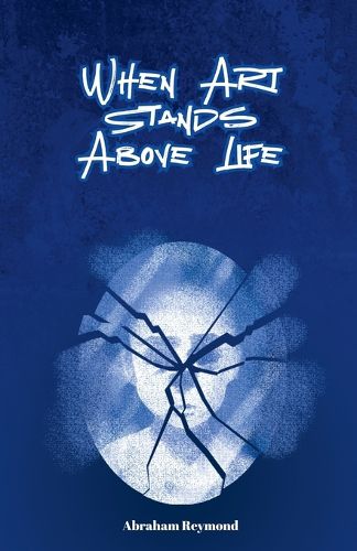 Cover image for When Art Stands Above Life