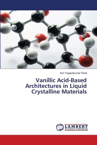 Cover image for Vanillic Acid-Based Architectures in Liquid Crystalline Materials