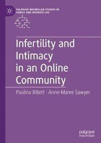 Cover image for Infertility and Intimacy in an Online Community