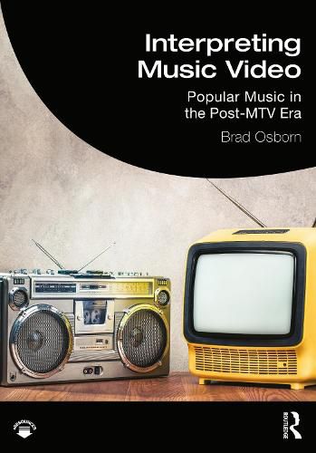 Cover image for Interpreting Music Video: Popular Music in the Post-MTV Era