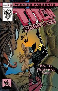 Cover image for Titan Mouse of Might Issue #6