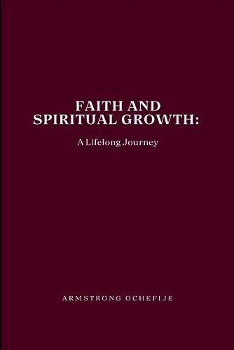 Cover image for Faith and Spiritual Growth