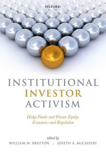 Institutional Investor Activism: Hedge Funds and Private Equity, Economics and Regulation