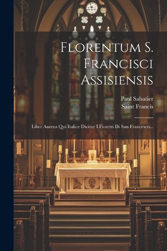 Cover image for Florentum S. Francisci Assisiensis