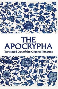 Cover image for The Apocrypha: Translated out of the Original Tongues