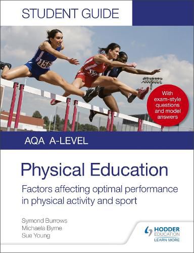 Cover image for AQA A Level Physical Education Student Guide 2: Factors affecting optimal performance in physical activity and sport