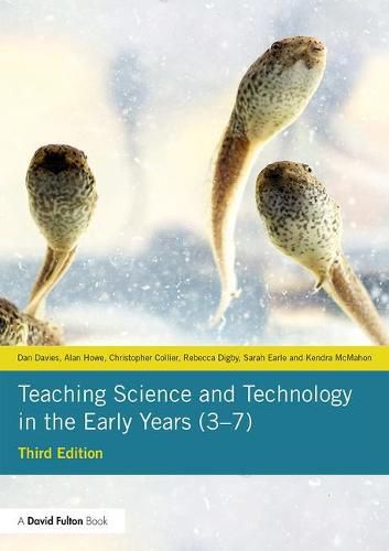 Cover image for Teaching Science and Technology in the Early Years (3-7)