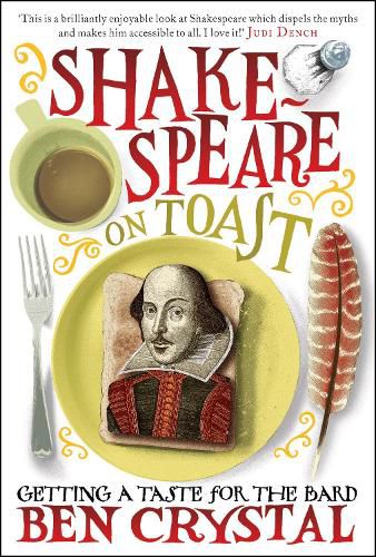 Cover image for Shakespeare on Toast: Getting a Taste for the Bard