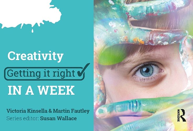 Cover image for Creativity: Getting it Right in a Week