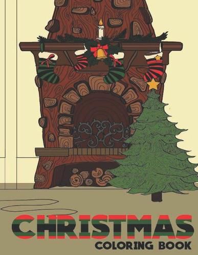 Cover image for Christmas Coloring Book: Adult Coloring Fun, Stress Relief Relaxation and Escape