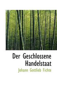 Cover image for Der Geschlossene Handelstaat