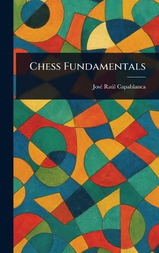Cover image for Chess Fundamentals