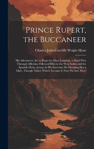 Cover image for Prince Rupert, the Buccaneer