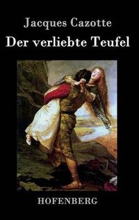 Cover image for Der verliebte Teufel: (Le Diable amoureux)