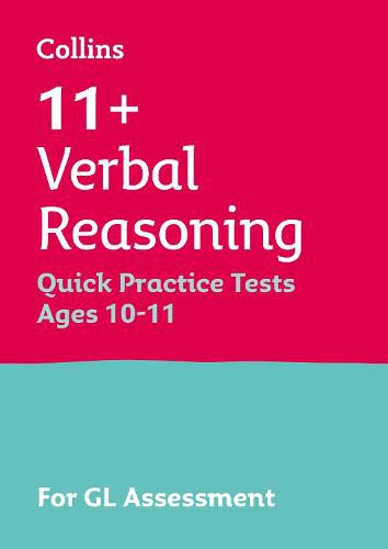 11+ Verbal Reasoning Quick Practice Tests Age 10-11 (Year 6): For the Gl Assessment Tests