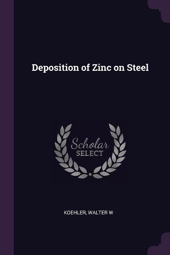 Cover image for Deposition of Zinc on Steel