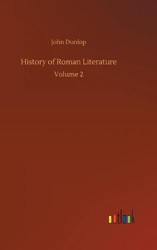 Cover image for History of Roman Literature: Volume 2