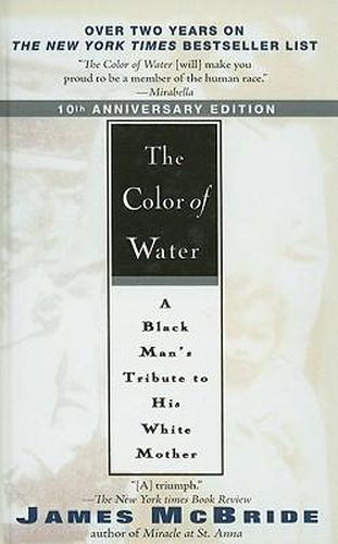 The Color of Water: A Black Man's Tribute to His White Mother