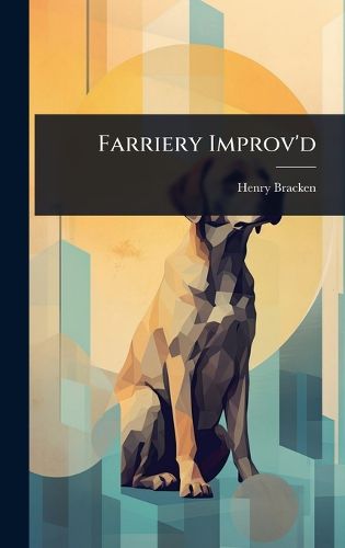 Cover image for Farriery Improv'd