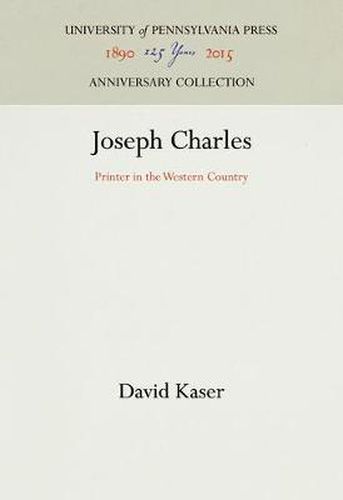 Cover image for Joseph Charles: Printer in the Western Country