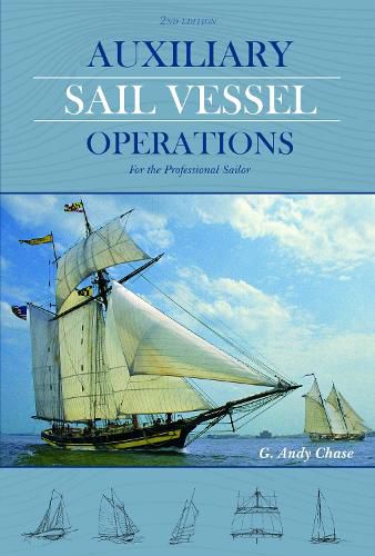 Cover image for Auxiliary Sail Vessel Operations, 2nd Edition