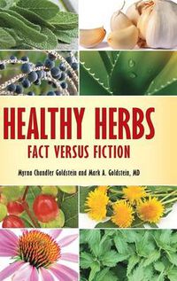 Cover image for Healthy Herbs: Fact versus Fiction