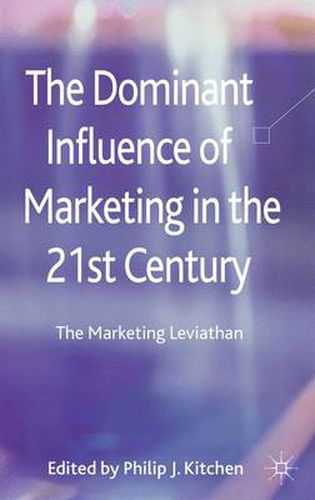 Cover image for The Dominant Influence of Marketing in the 21st Century: The Marketing Leviathan