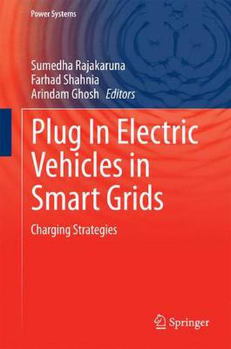 Cover image for Plug In Electric Vehicles in Smart Grids: Charging Strategies