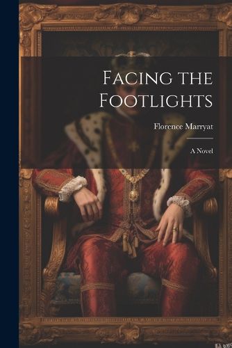 Cover image for Facing the Footlights