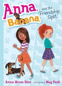 Cover image for Anna, Banana, and the Friendship Split, 1