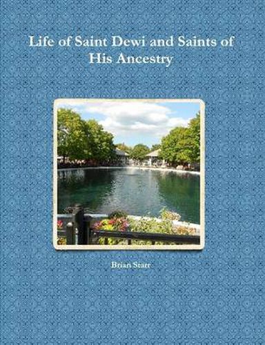 Life of Saint Dewi and Saints of His Ancestry