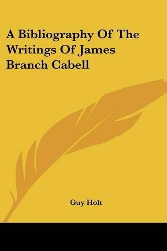 Cover image for A Bibliography of the Writings of James Branch Cabell