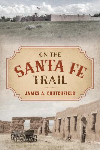 Cover image for On the Santa Fe Trail